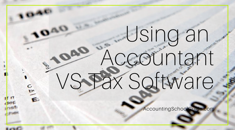 Should I File Taxes with an Accountant or Tax Software?